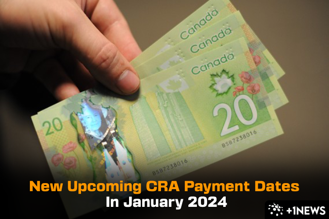 New Upcoming CRA Payment Dates In January 2024 1 News   New1 Banner Shahmeer 