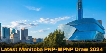 Latest Manitoba PNP-MPNP Draw 2024 Sent 327 PR Invitations