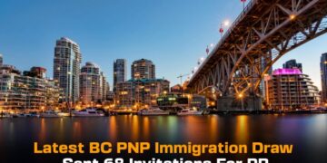 Latest BC PNP Immigration Draw Sent 68 Invitations For PR