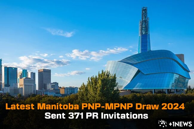 Latest Manitoba PNP Draws 2024 - New MPNP Draw Sent 371 PR Invitations ...